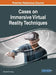 Cases on Immersive Virtual Reality Techniques by Kenneth C. C. Yang