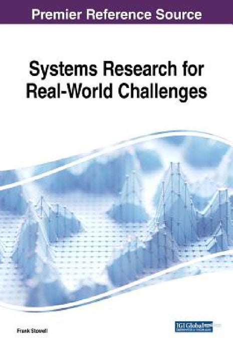 Systems Research for Real-World Challenges by Frank Stowell