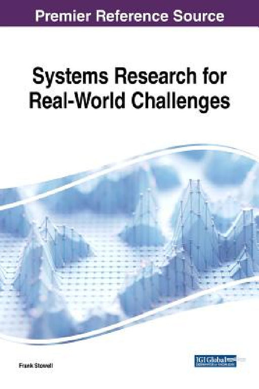Systems Research for Real-World Challenges by Frank Stowell