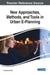 New Approaches, Methods, and Tools in Urban E-Planning by Carlos Nunes Silva