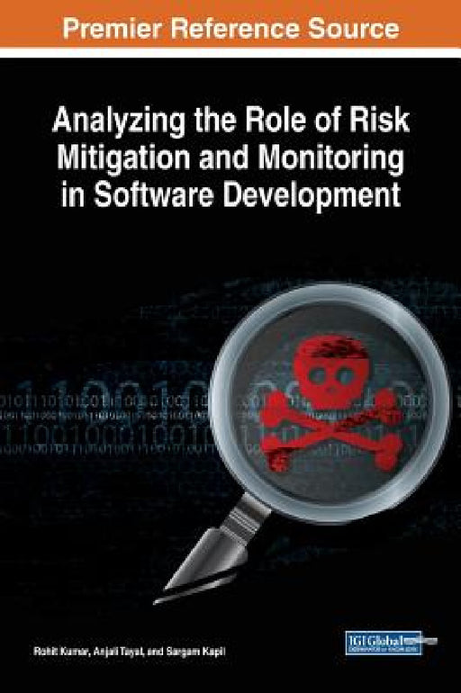 Analyzing the Role of Risk Mitigation and Monitoring in Software Development by Rohit Kumar, Anjali Tayal, Sargam Kapil