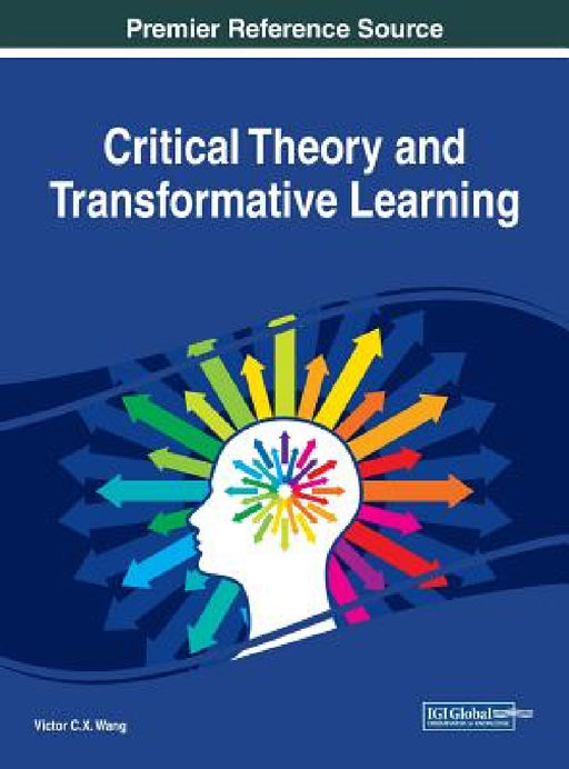 Critical Theory and Transformative Learning by Viktor Wang