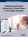 Handbook of Research on Entrepreneurship and Marketing for Global Reach in the Digital Economy by Luísa Cagica Carvalho, Pedro Isaías