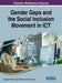 Gender Gaps and the Social Inclusion Movement in ICT by Idongesit Williams, Olga Millward, Roslyn Layton