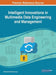 Intelligent Innovations in Multimedia Data Engineering and Management by Siddhartha Bhattacharyya