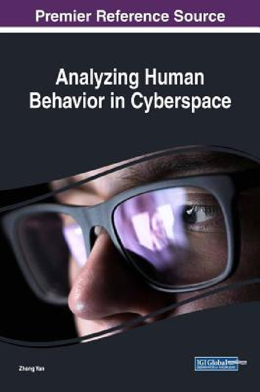 Analyzing Human Behavior in Cyberspace by Zheng Yan