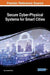 Secure Cyber-Physical Systems for Smart Cities by Riaz Ahmed Shaikh