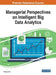 Managerial Perspectives on Intelligent Big Data Analytics by Zhaohao Sun