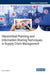 Hierarchical Planning and Information Sharing Techniques in Supply Chain Management by Atour Taghipour