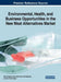 Environmental, Health, and Business Opportunities in the New Meat Alternatives Market by Diana Bogueva, Dora Marinova, Talia Raphaely