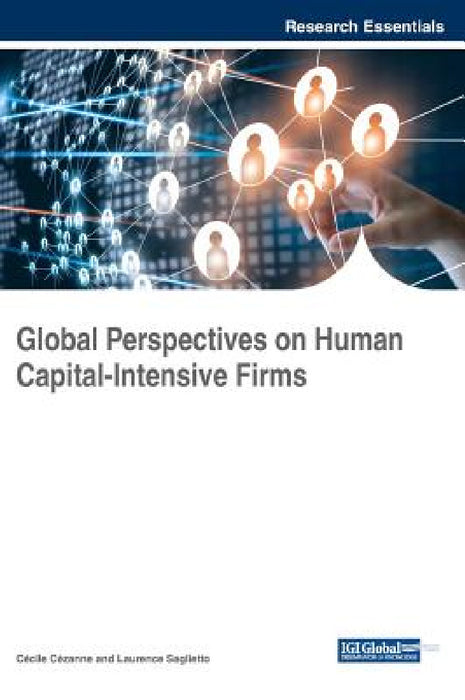 Global Perspectives on Human Capital-Intensive Firms by Cécile Cézanne, Laurence Saglietto