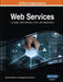 Web Services: Concepts, Methodologies, Tools, and Applications, 4 Volume by Information Reso Management Association