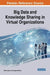 Big Data and Knowledge Sharing in Virtual Organizations by Albert Gyamfi