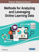 Methods for Analyzing and Leveraging Online Learning Data by Shalin Hai-Jew