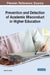 Prevention and Detection of Academic Misconduct in Higher Education by Donna M. Velliaris