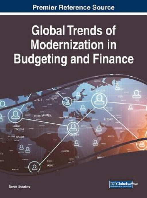 Global Trends of Modernization in Budgeting and Finance by Denis Ushakov