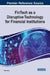 FinTech as a Disruptive Technology for Financial Institutions by Abdul Rafay