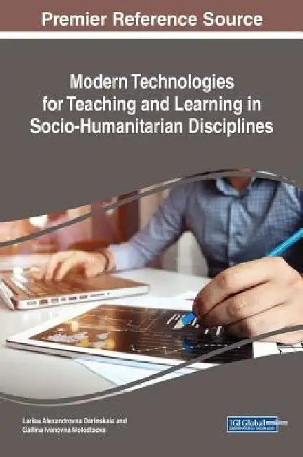Modern Technologies for Teaching and Learning in Socio-Humanitarian Disciplines by Larisa Alexandrovna Darinskaia