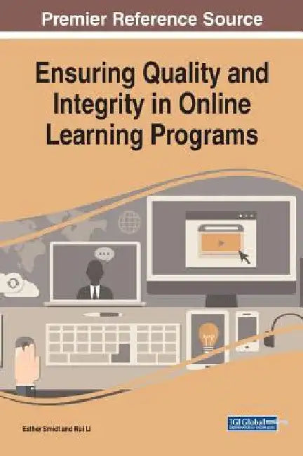 Ensuring Quality and Integrity in Online Learning Programs by Esther Smidt