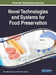 Novel Technologies and Systems for Food Preservation by Pedro Dinis Gaspar