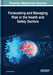 Forecasting and Managing Risk in the Health and Safety Sectors by Luisa Dall'acqua