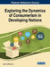 Exploring the Dynamics of Consumerism in Developing Nations by Ayantunji Gbadamosi