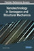 Nanotechnology in Aerospace and Structural Mechanics by Noureddine Ramdani
