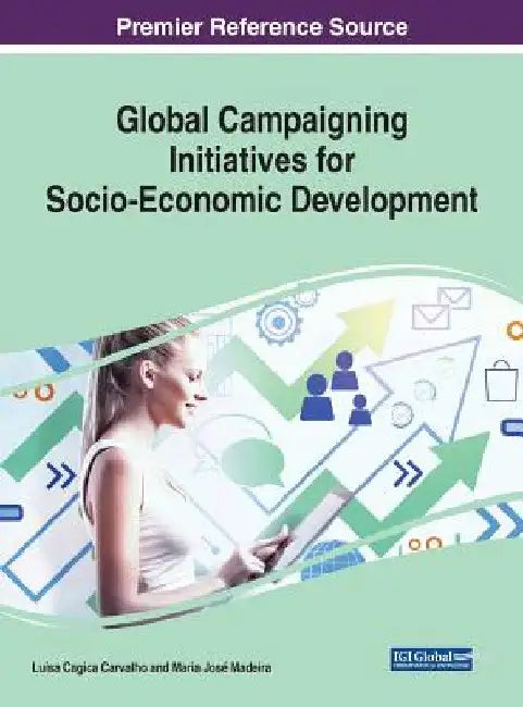 Global Campaigning Initiatives for Socio-Economic Development by Luísa Cagica Carvalho