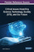 Critical Issues Impacting Science, Technology, Society (STS), and Our Future by Heather Christina Lum