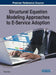 Structural Equation Modeling Approaches to E-Service Adoption by Yakup Akgül