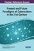 Present and Future Paradigms of Cyberculture in the 21st Century by Simber Atay