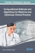 Computational Methods and Algorithms for Medicine and Optimized Clinical Practice by Kwok Tai Chui
