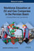 Workforce Education at Oil and Gas Companies in the Permian Basin: Emerging Research and Opportunities by Julie Neal