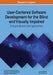 User-Centered Software Development for the Blind and Visually Impaired: Emerging Research and Opportunities by Teresita de Jesús Álvarez Robles