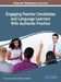 Engaging Teacher Candidates and Language Learners With Authentic Practice by Chesla Ann Lenkaitis