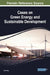 Cases on Green Energy and Sustainable Development by Peter Yang