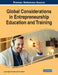 Global Considerations in Entrepreneurship Education and Training by Luísa Cagica Carvalho