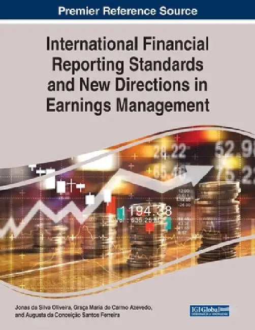 International Financial Reporting Standards and New Directions in Earnings Management by Jonas Da Silva Oliveira