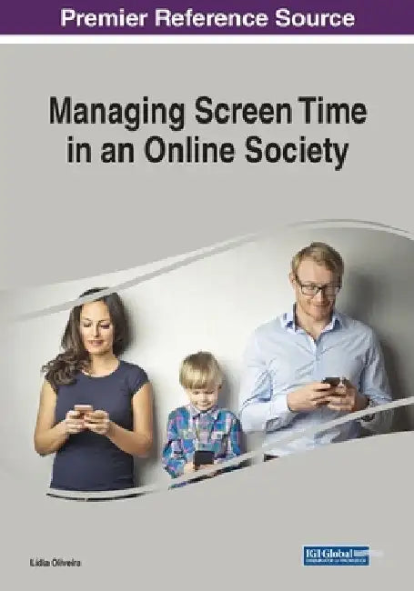 Managing Screen Time in an Online Society by Lídia Oliveira