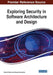 Exploring Security in Software Architecture and Design by Michael Felderer, Riccardo Scandariato