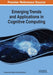Emerging Trends and Applications in Cognitive Computing by Pradeep Kumar Mallick, Samarjeet Borah