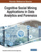 Cognitive Social Mining Applications in Data Analytics and Forensics by Anandakumar Haldorai, Arulmurugan Ramu