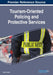 Tourism-Oriented Policing and Protective Services by Peter E. Tarlow