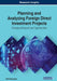 Planning and Analyzing Foreign Direct Investment Projects: Emerging Research and Opportunities by Halil Sarıaslan