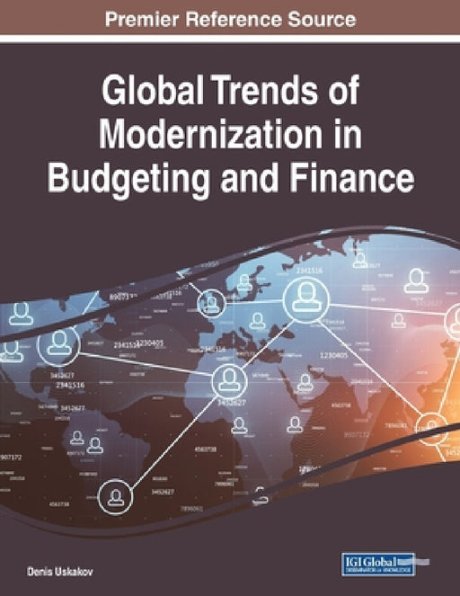 Global Trends of Modernization in Budgeting and Finance by Denis Ushakov