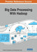 Big Data Processing With Hadoop by T. Revathi, K. Muneeswaran, M. Blessa Binolin Pepsi