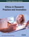 Ethics in Research Practice and Innovation by Antonio Sandu, Ana Frunza, Elena Unguru