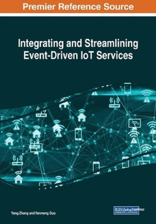 Integrating and Streamlining Event-Driven IoT Services by Yang Zhang, Yanmeng Guo