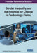 Gender Inequality and the Potential for Change in Technology Fields by Sonja Bernhardt, Patrice Braun, Jane Thomason