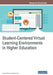 Student-Centered Virtual Learning Environments in Higher Education by Marius Boboc, Selma Koç